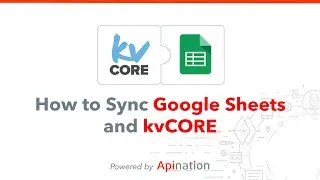 How to Connect kvCORE and Google Sheets — Create a Two Way Sync of Contacts and Notes