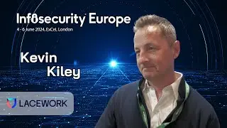 'There's So Much Interest Surrounding the Move towards AI' | Kevin Kiley @ Infosecurity Europe 2024