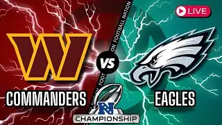 NFC Championship: Washington Commanders vs Philadelphia Eagles - Live Stream, Commentary