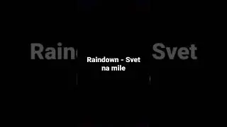 Raindown - Svet na mile