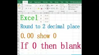 Excel round to 2 decimal places (1 decimal place, 0 00 show 0, if 0 then blank or -)