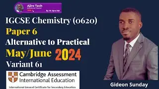 IGCSE Chemistry (0620/0971) Paper 6 Alternative to Practical May June 2024 Variant 61