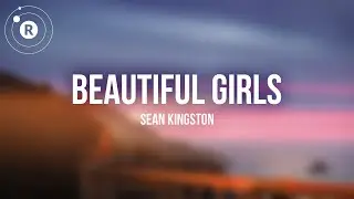 Sean Kingston - Beautiful Girls (lyrics ⬇️)