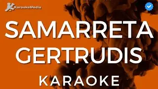 Gertrudis - Samarreta (Karaoke)