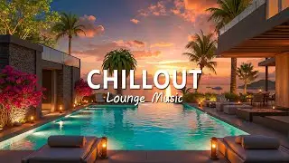 LOUNGE CHILLOUT MUSIC | Wonderful Ambient Chill Out Long Playlist ~ Background Music for Relax