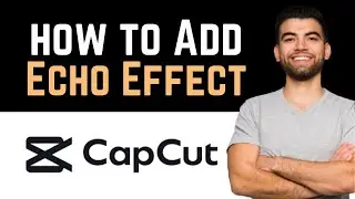 ✅ How To Add Echo Effect In Audio CapCut (Full Guide)