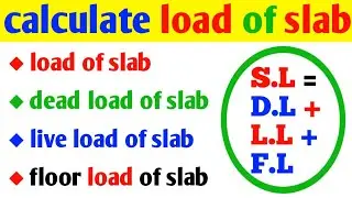 How to calculate dead load and live load of slab | self weight of slab | floor load of slab