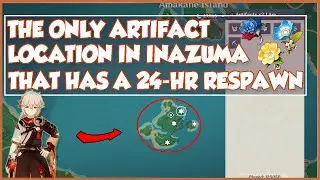 Artifact Farming in [Version 2.0] Inazuma Farming Route The Only 24 HR Respawn Location So Far