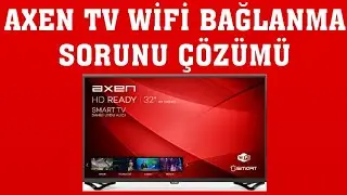 Axen TV Wifi Bağlanma Sorunu Çözümü