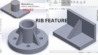 Rib feature Design in solidworks| SOLVED-Failed to create Rib Feature