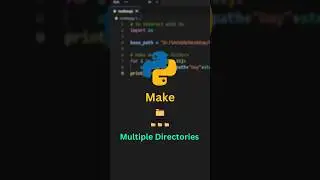 Make Multiple Directories using Python #python #shorts