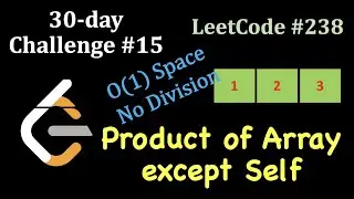 LeetCode 30 day Challenge | Day 15 | Product of Array except self (C++ & Java)