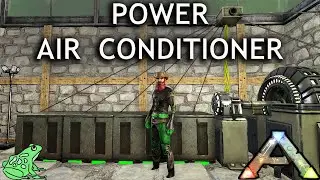 How to Power Air Conditioner Ark Survival Evolved