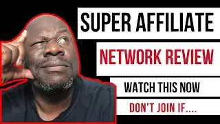 The Super Affiliate Network Review - Is Misha Wilson Super Affiliate Network A Scam!