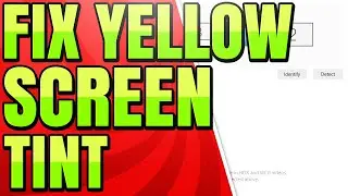 How to Fix Yellow Tint Computer Screen Monitor