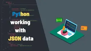 Python working with JSON data [ Read, Write and Convert JSON data ]