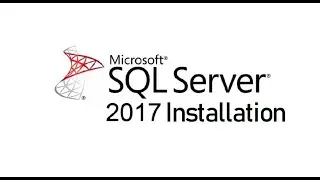 Microsoft SQL Server 2017 Installation on Windows 10 (2020)