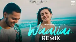 Waalian - Remix | Harnoor | DJ Rutik Gunjal  | SR Music Official | Latest Remix 2020