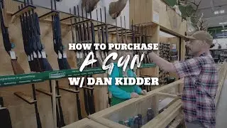 How To Purchase A Gun w/ Dan Kidder