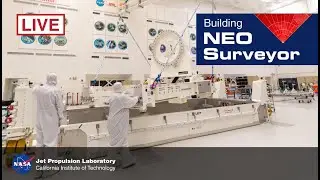 Live From the Clean Room - Building NEO Surveyor