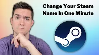 The QUICKEST Way to Change Your Steam Account Name [In 1 Minute]