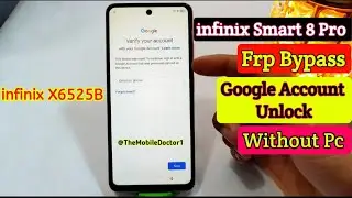 infinix Smart 8 Pro Frp Bypass Without Pc 💯 | infinix X6525B Google Account Unlock Without Pc