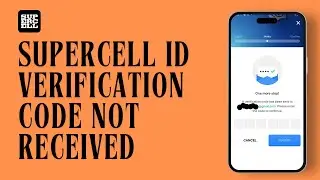 How to Fix Supercell ID Verification Code Not Received