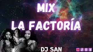 Mix Homenaje A La Factoría [DJ San]