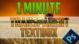 How to Add a Transparent / Opaque Text Box to an Image in Photoshop CC