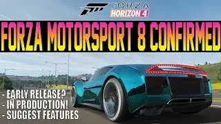 Forza Motorsport 8 CONFIRMED! - Info & How To Suggest Features! Early Release?