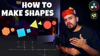 How To Make Shapes In Davinci Resolve (हिन्दी) | Davinci Resolve 18.5 I How To Create Custom Shapes