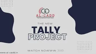 TALLY PRIME COURSE INFORMATION| AL-CADD| ACCOUNTING SOFTWARE| AFREEN TAJ| OWAIZ| ALLAUDDIN.