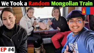 Travelling in the Local Train of Mongolia with Wonderful Mongolians 😍🔥