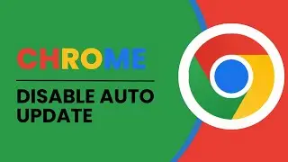 Chrome Browser Auto Update Enable Or Disable On Windows PC/Laptop