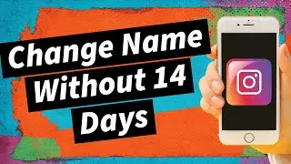 How To Change Instagram Name Without Waiting 14 Days (2024 Update)