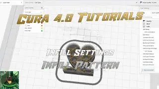 Cura 4.8 Tutorials - Infill Settings - Infill Pattern