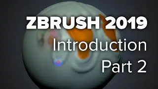 Intro To Zbrush 2019 PART 2