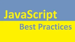 JavaScript Best Practices | Part 1