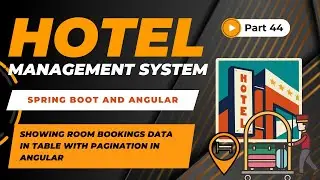 Showing Room Bookings Data with Pagination | Hotel Management Project | Spring Boot + Angular | #44