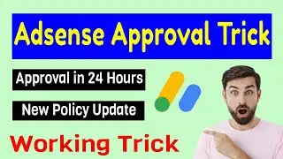 How to get adsense approval 2024 | Best Trick To Get Adsense Approval Fast