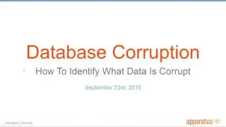 How to Determine What Data Is Corrupt– sponsored by Dell Software 9 23 15, 9 02 AM