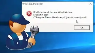 sql developer : fix unable to launch the java virtual machine on Windows 10 - 64 bit