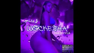 MiLa J -Wockesha