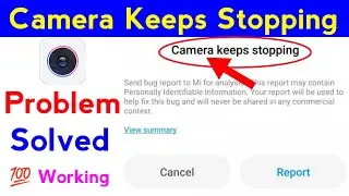 how to solve camera keeps stopping in android phone | camera keeps stopping