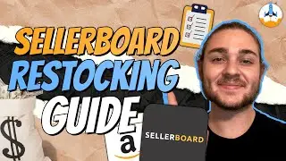 How to Manage Replens on Amazon FBA | SellerBoard Tutorial