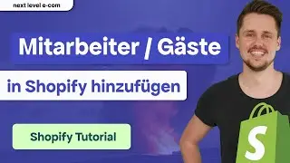 Shopify – Mitarbeiter/Gast hinzufügen und Berechtigungen einrichten [2024]