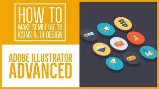 How to make Semi flat 3D icons & UI design - Illustrator Advanced Training [39/53]