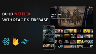 Build NETFLIX With React JS -  Firebase - Tailwind CSS