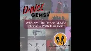 #1 Who Are The Dance-GEMS? Interview With Jean Dorff