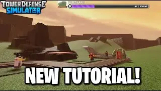 TDS NEW "TUTORIAL" WALKTROUGH [ROBLOX Tower Defense Simulator]